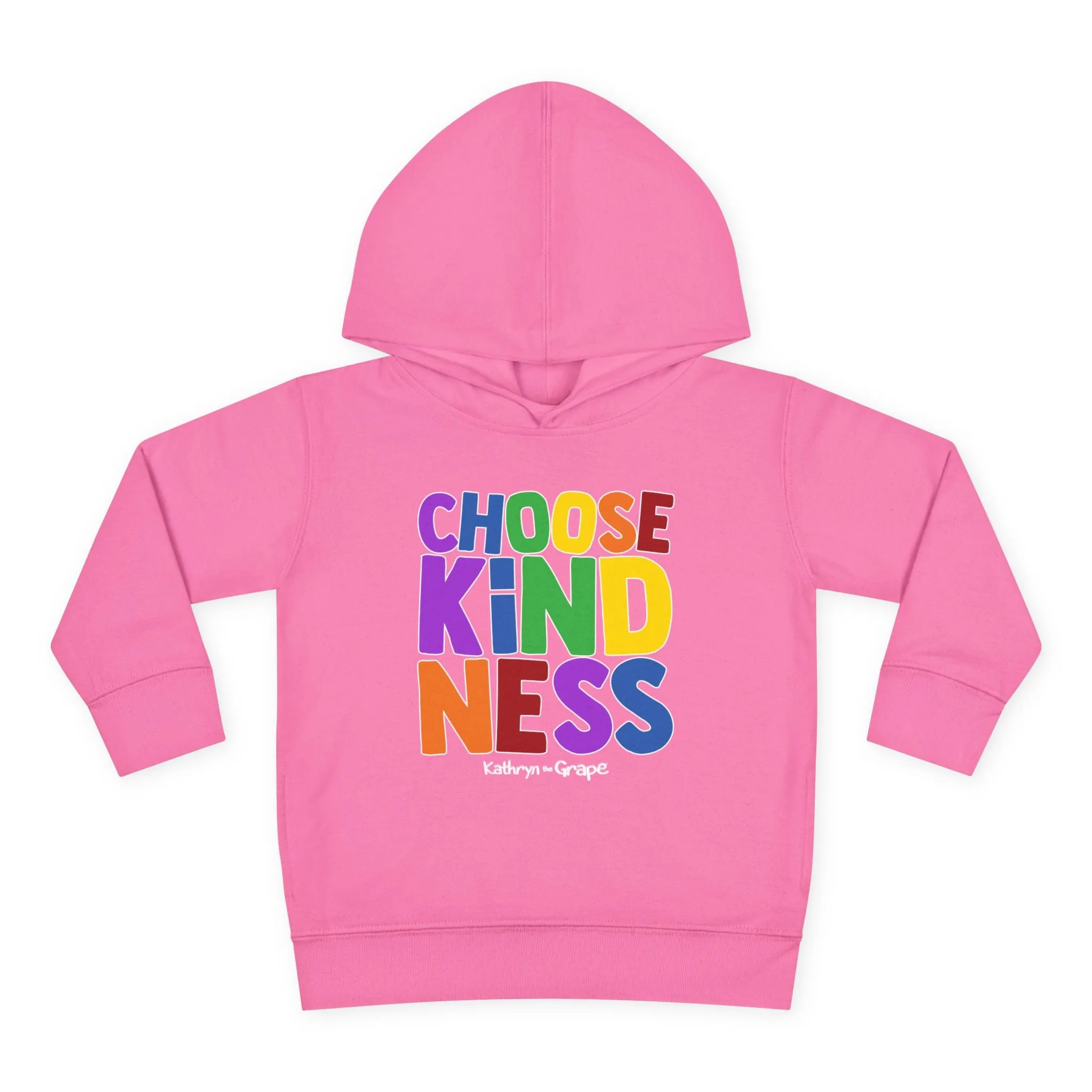 Kathryn the Grape Choose Kindness Toddler Pullover Fleece Hoodie