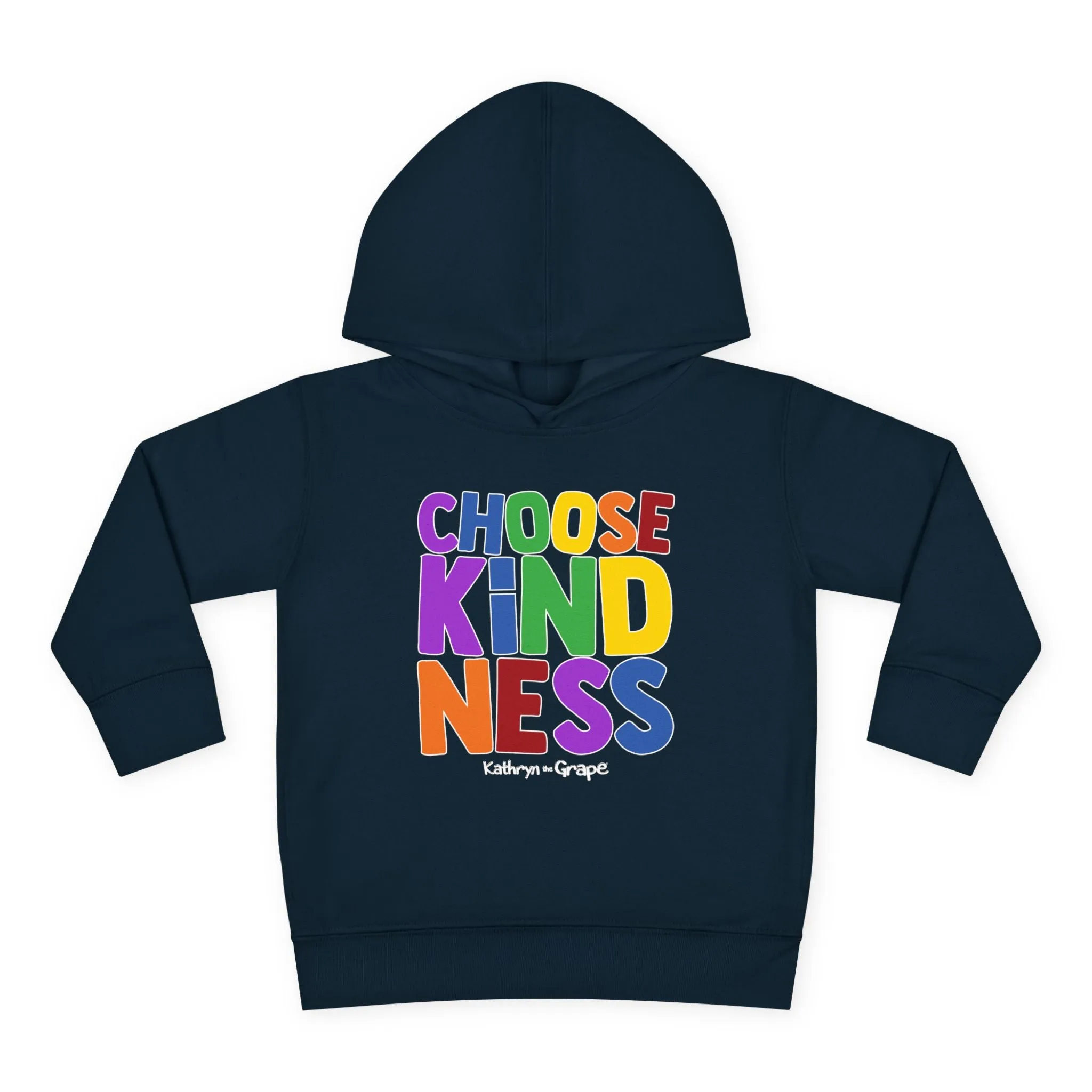 Kathryn the Grape Choose Kindness Toddler Pullover Fleece Hoodie