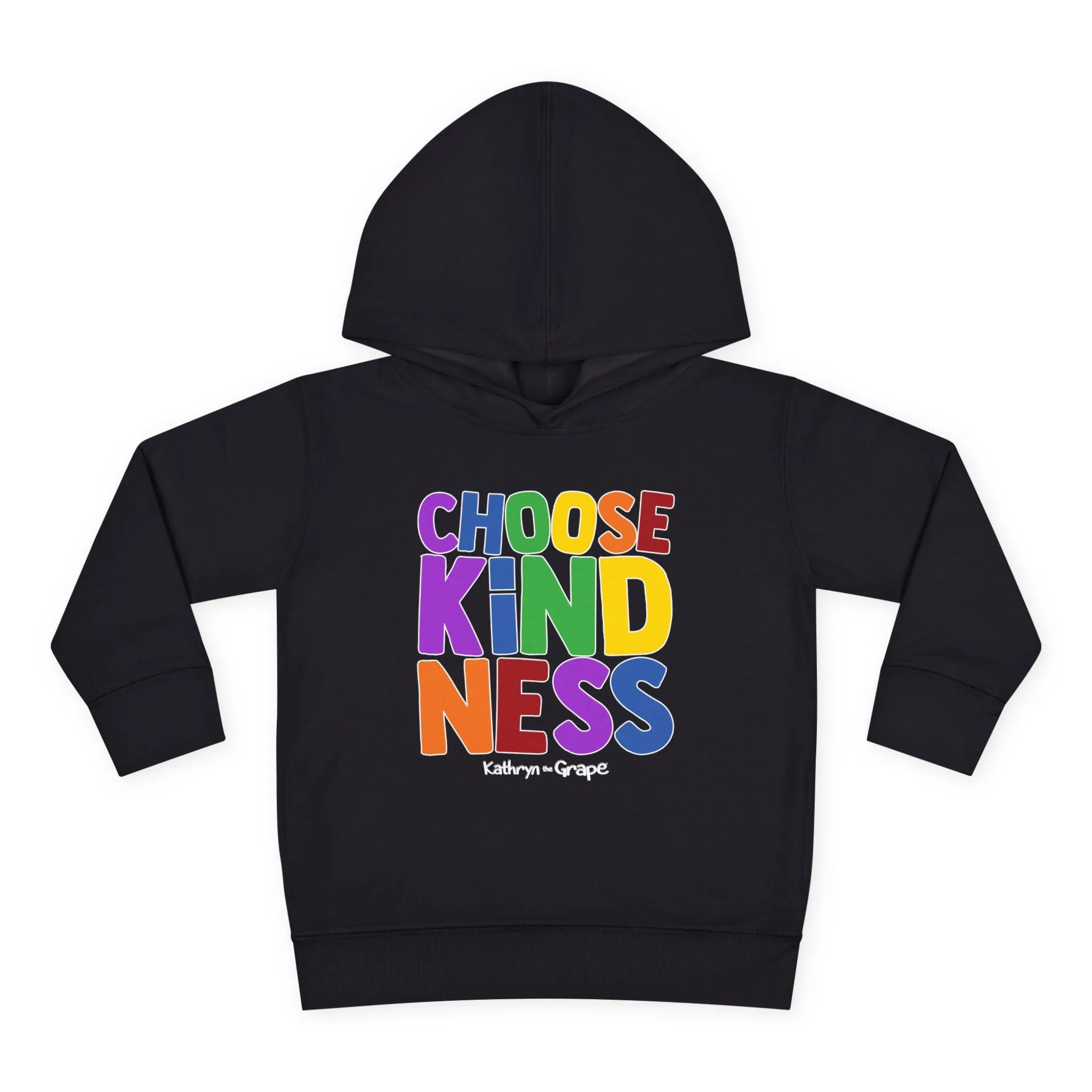 Kathryn the Grape Choose Kindness Toddler Pullover Fleece Hoodie