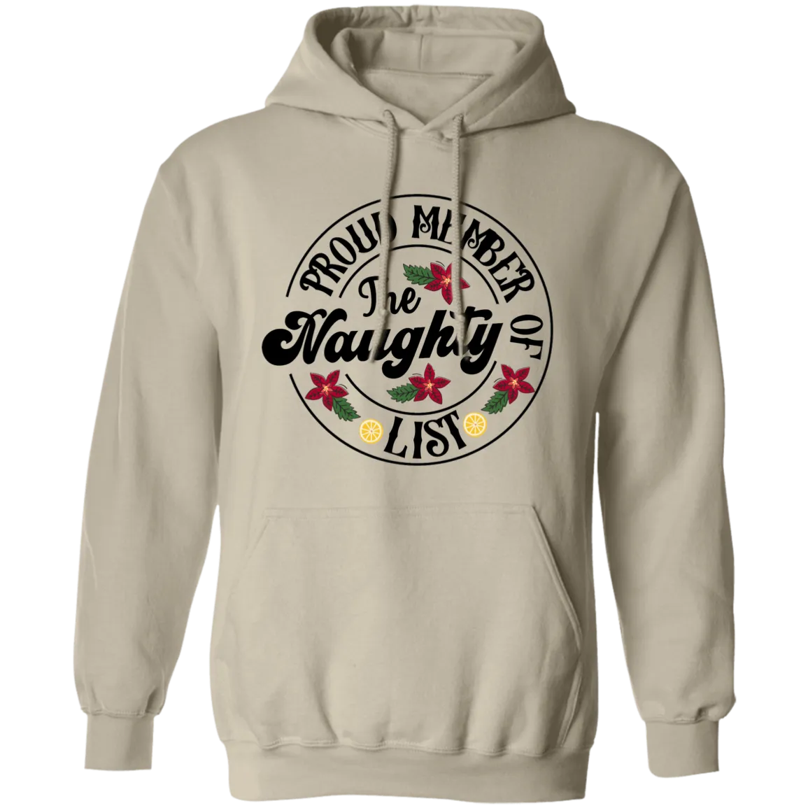 Proud Member Of The Naughty List | Pullover Hoodie | Funny Christmas Hoodie