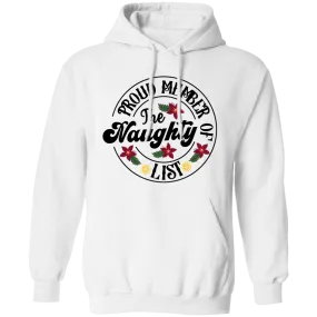 Proud Member Of The Naughty List | Pullover Hoodie | Funny Christmas Hoodie
