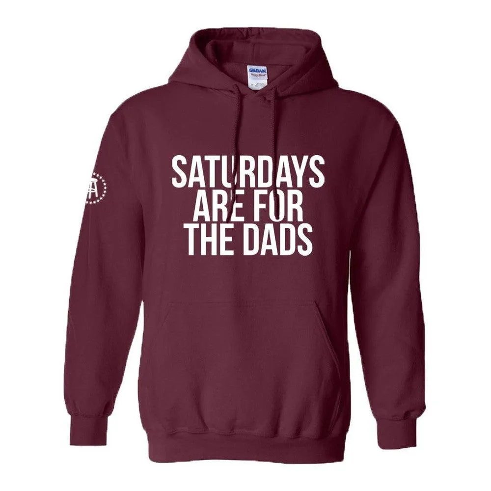 Saturdays Are For The Dads Hoodie